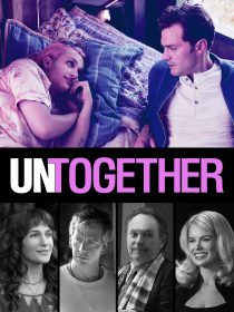 دانلود فیلم Untogether 201820035-357912108