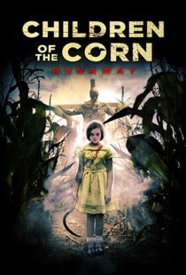 دانلود فیلم Children of the Corn: Runaway 20187471-1559218434