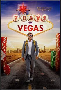 دانلود فیلم 7 Days to Vegas 201912479-1787521036