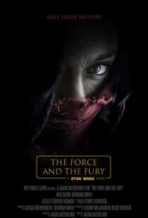 دانلود فیلم Star Wars: The Force and the Fury 201714905-2091405074