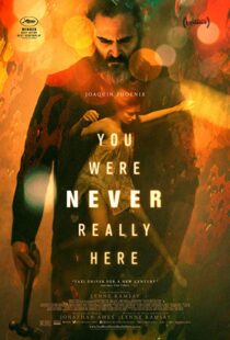 دانلود فیلم You Were Never Really Here 20172394-446602706