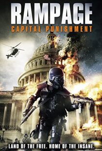 دانلود فیلم Rampage: Capital Punishment 201412305-1001025110