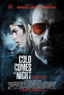 دانلود فیلم Cold Comes the Night 201316676-1085845280