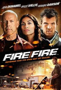 دانلود فیلم Fire with Fire 20129302-142246237