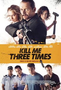 دانلود فیلم Kill Me Three Times 20147038-119436505