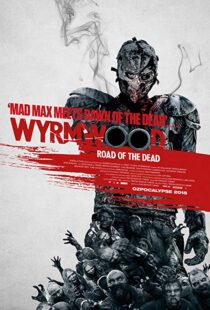 دانلود فیلم Wyrmwood: Road of the Dead 201419096-2032296987