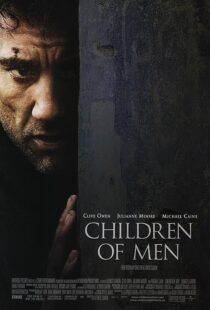 دانلود فیلم Children of Men 200614047-623187633