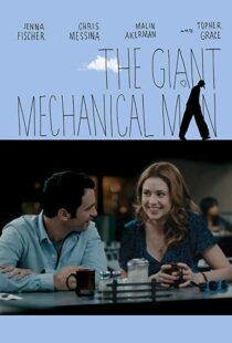 دانلود فیلم The Giant Mechanical Man 201212010-873035457