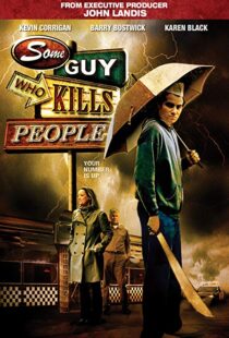 دانلود فیلم Some Guy Who Kills People 201114494-2013901283