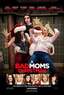 دانلود فیلم A Bad Moms Christmas 20179919-397392733