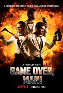 دانلود فیلم Game Over, Man! 20184162-1464840667