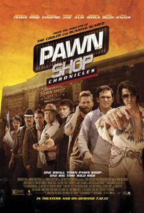 دانلود فیلم Pawn Shop Chronicles 201311909-389324463