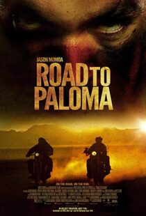 دانلود فیلم Road to Paloma 201410726-789565967