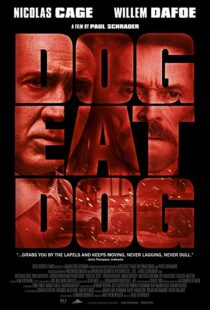 دانلود فیلم Dog Eat Dog 20169030-887751141