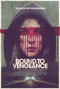 دانلود فیلم Bound to Vengeance 201518293-716575271