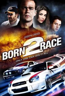 دانلود فیلم Born to Race 201118758-1776480981