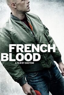 دانلود فیلم French Blood 201519963-1997962188