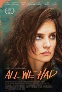 دانلود فیلم All We Had 20168987-563790349