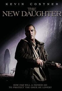 دانلود فیلم The New Daughter 200914052-876628946