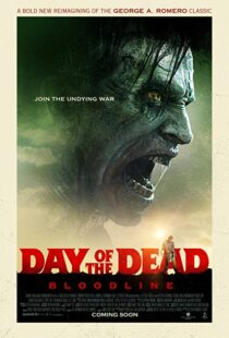 دانلود فیلم Day of the Dead: Bloodline 20177346-142997471