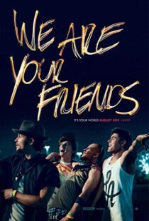 دانلود فیلم We Are Your Friends 20153459-1212038957