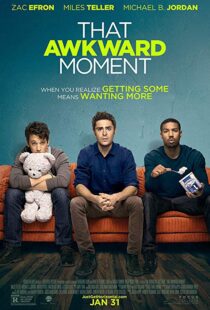 دانلود فیلم That Awkward Moment 20143574-1488254687