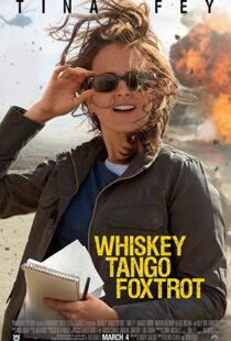 دانلود فیلم Whiskey Tango Foxtrot 20168938-1092889390