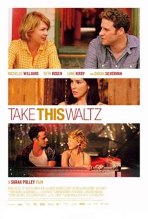 دانلود فیلم Take This Waltz 201116465-277530045