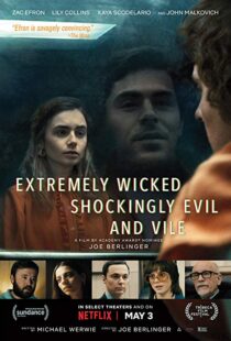 دانلود فیلم Extremely Wicked, Shockingly Evil and Vile 20198601-293147074