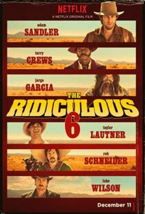 دانلود فیلم The Ridiculous 6 20156914-428687900