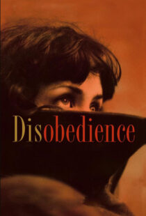 دانلود فیلم Disobedience 20174936-1122477825