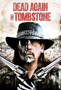 دانلود فیلم Dead Again in Tombstone 201719992-831753923