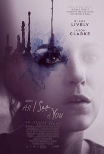 دانلود فیلم All I See Is You 20169745-915247542