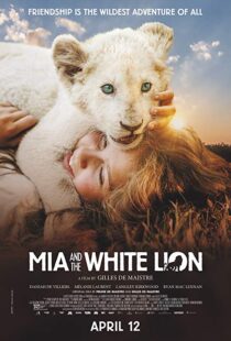 دانلود فیلم Mia and the White Lion 201822307-459040989