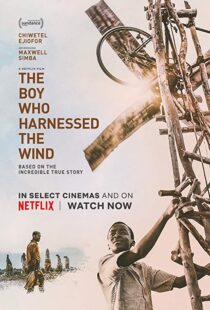 دانلود فیلم The Boy Who Harnessed the Wind 201915159-132132967