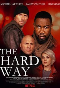 دانلود فیلم The Hard Way 20197798-296356024