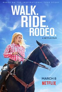 دانلود فیلم Walk. Ride. Rodeo. 201915154-2073921510