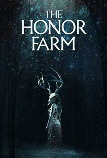 دانلود فیلم The Honor Farm 20179630-1619624993