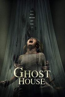 دانلود فیلم Ghost House 20175504-853593335