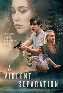 دانلود فیلم A Violent Separation 20199857-1147658715