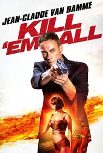 دانلود فیلم Kill ‘Em All 201715147-1337728117