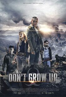 دانلود فیلم Don’t Grow Up 20158958-1812069014