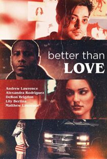 دانلود فیلم Better Than Love 201912303-1898813773