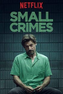 دانلود فیلم Small Crimes 201715558-639533937