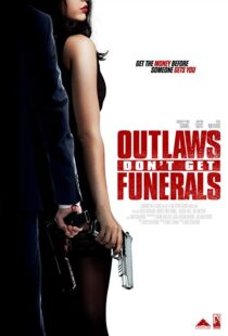 دانلود فیلم Outlaws Don’t Get Funerals 20199878-494908914