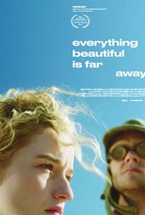 دانلود فیلم Everything Beautiful Is Far Away 20179807-212708832