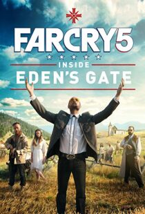 دانلود فیلم Far Cry 5: Inside Eden’s Gate 201879787-1928905627