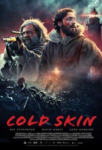 دانلود فیلم Cold Skin 20172601-697128025