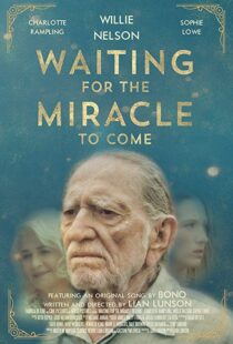 دانلود فیلم Waiting for the Miracle to Come 201821032-911480593