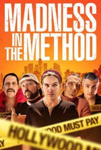 دانلود فیلم Madness in the Method 201916442-1604242884